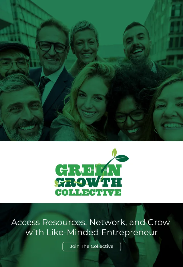 Green Growth Collective — Access Resources, Network, and Grow with Like-Minded Entrepreneurs